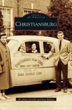 Christiansburg, Virginia, Hardcover/M. Anna Fariello