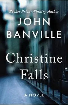 Christine Falls - John Banville