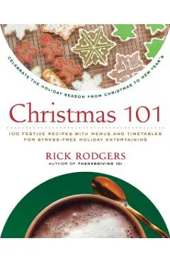 Christmas 101 - Rick Rodgers