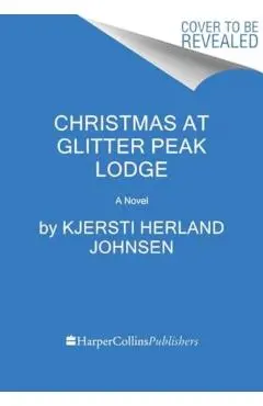 Christmas at Glitter Peak Lodge - Kjersti Herland Johnsen