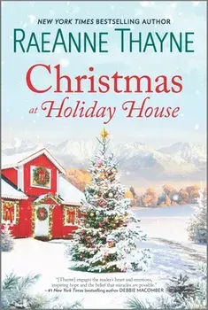 Christmas at Holiday House, Paperback/Raeanne Thayne