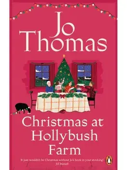 Christmas at Hollybush Farm, Paperback/Jo Thomas