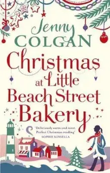 Christmas at Little Beach Street Bakery, Paperback/Jenny Colgan