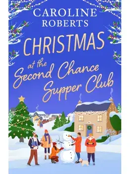 Christmas at The Second Chance Supper Club, Paperback/Caroline Roberts