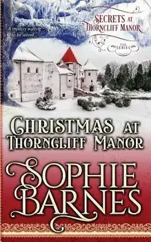 Christmas at Thorncliff Manor, Paperback/Sophie Barnes