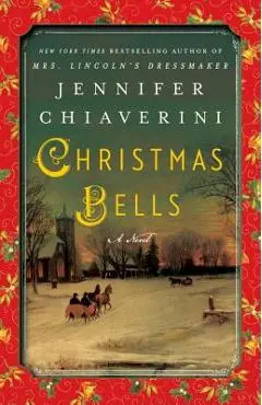 Christmas Bells - Jennifer Chiaverini
