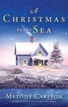 Christmas by the Sea, Paperback/Melody Carlson