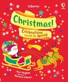 Christmas!. Celebrations around the World, Hardback/Jane Bingham