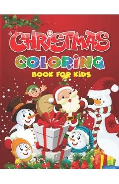 Christmas Coloring Book for Kids: A Festive Coloring Book for Kids - Happy Christmas