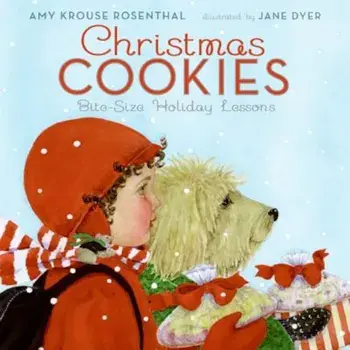 Christmas Cookies: Bite-Size Holiday Lessons, Hardcover/Amy Krouse Rosenthal