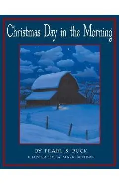 Christmas Day in the Morning - Pearl S. Buck