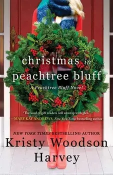 Christmas in Peachtree Bluff, 4, Paperback/Kristy Woodson Harvey