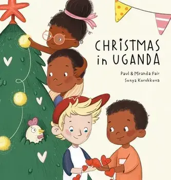 Christmas in Uganda, Hardcover/Paul Fair