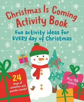 Christmas Is Coming Activity Book, Paperback/Sarah Walden