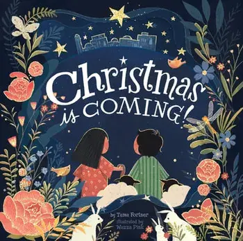 Christmas Is Coming!, Board book/Tama Fortner