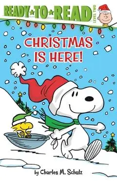 Christmas Is Here! - Charles M. Schulz