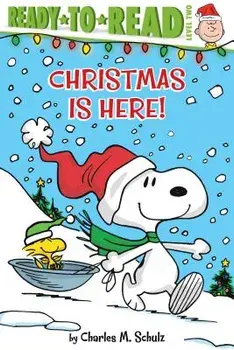Christmas Is Here!, Hardcover/Charles M. Schulz