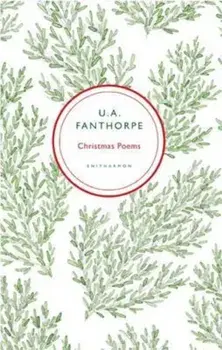 Christmas Poems/U A Fanthorpe