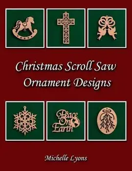 Christmas Scroll Saw Ornament Designs, Paperback/Michelle Lyons