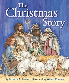 Christmas Story, Board book/Patricia A. Pingry