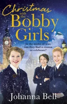 Christmas with the Bobby Girls, Paperback/Johanna Bell