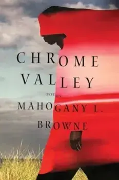 Chrome Valley. Poems, Paperback/Mahogany L. Browne