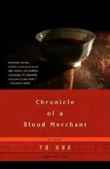 Chronicle of a Blood Merchant, Paperback/Yu Hua
