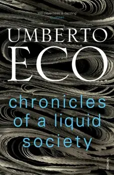 Chronicles of a Liquid Society, Paperback/Umberto Eco