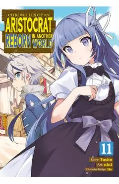 Chronicles of an Aristocrat Reborn in Another World (Manga) Vol. 11 - Yashu