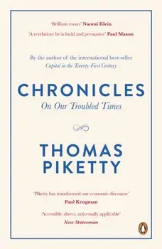 Chronicles. On Our Troubled Times, Paperback/Thomas Piketty