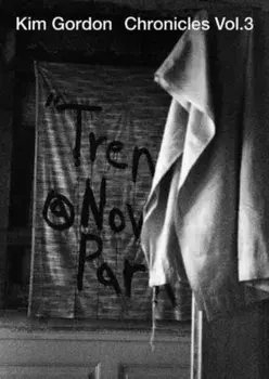Chronicles Vol.3, Paperback/Kim Gordon