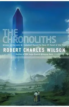 Chronoliths - Robert Charles Wilson