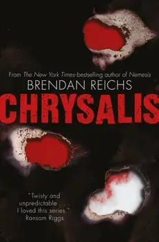 Chrysalis, Paperback/Brendan Reichs