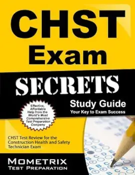 CHST Exam Secrets, Study Guide: CHST Test Review for the Construction Health and Safety Technician Exam, Paperback/Mometrix Media