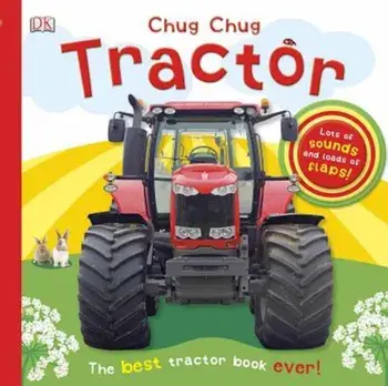 Chug, Chug Tractor, Hardcover/DK Publishing