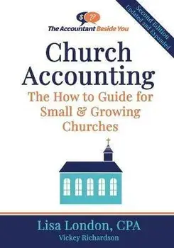 Church Accounting: The How To Guide for Small & Growing Churches, Paperback/Vickey Richardson