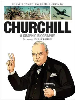 Churchill. A Graphic Biography, Paperback/Vincent Delmas