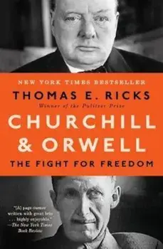Churchill and Orwell, Paperback/Thomas Ricks