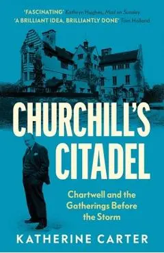 Churchill's Citadel - Katherine Carter