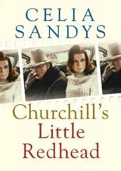 Churchill's Little Redhead, Hardback/Celia Sandys