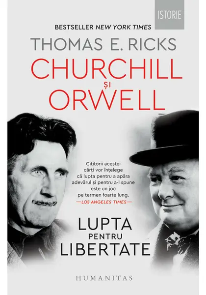 Churchill si Orwell. Lupta pentru libertate