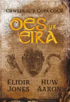 Chwedlau'r Copa Coch: Oes yr Eira, Paperback/Elidir Jones