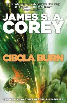 Cibola Burn, Paperback/James S. A. Corey