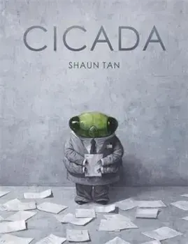 Cicada, Hardcover/Shaun Tan