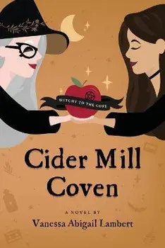 Cider Mill Coven, Paperback/Vanessa Abigail Lambert