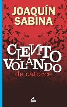Ciento volando de catorce, Paperback/Joaquín Sabina