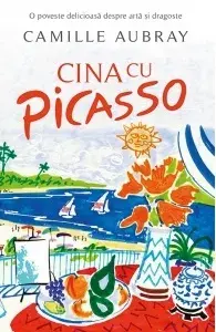 Cina cu Picasso/Camille Aubray