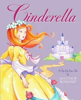 Cinderella: A Pop-Up Fairy Tale, Hardcover/Matthew Reinhart