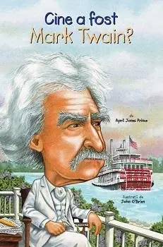 Cine a fost Mark Twain? - April Jones Prince