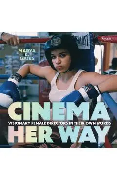 Cinema Her Way - Marya E. Gates